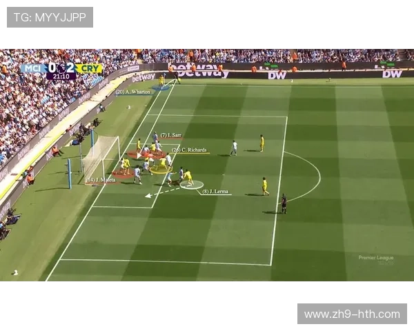 水晶宫防守层次分明稳如磐石 反击推进井然展现战术智慧 水晶宫防守层次分明稳如磐石 反击推进井然展现战术智慧